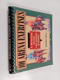 101 arena exercises : A ringside guide for horse &amp; rider - A ringside guide for horse &amp; rider