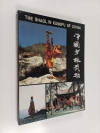 The Shaolin Kung fu of China