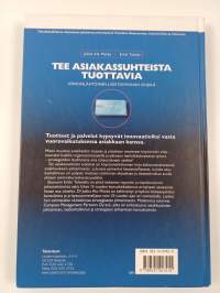 Tee asiakassuhteista tuottavia : asiakaslähtöinen toiminnan ohjaus