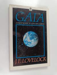 Gaia : a new look at life on earth