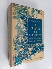 A treatise on limnology vol. 1 : Geography, physics and chemistry