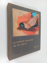 La peinture Francaise au XIX siecle 1800-1870