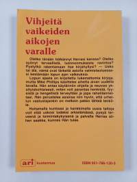 Vihjeitä vaikeiden aikojen varalle