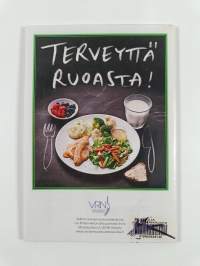 Terveyttä ruoasta : suomalaiset ravitsemussuositukset 2014