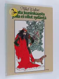 Satu kuninkaasta jolla ei ollut sydäntä