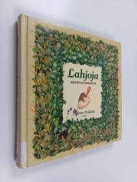 Lahjoja kotipuutarhasta