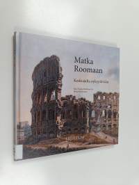 Matka Roomaan keskiajalta nykypäivään
