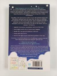 Travelling at the Speed of Love - A Guide for Living a Fearlessly Peaceful Life