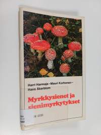 Myrkkysienet ja sienimyrkytykset