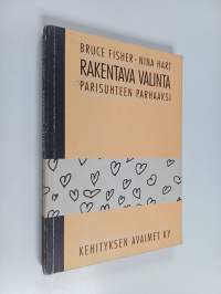 Rakentava valinta parisuhteen parhaaksi