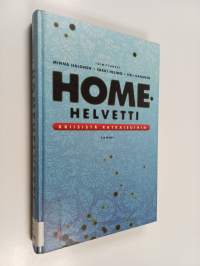 Homehelvetti : kriisistä ratkaisuihin