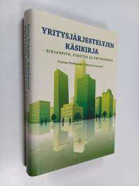 Yritysjärjestelyjen käsikirja : kirjanpito, verotus ja yhtiöoikeus