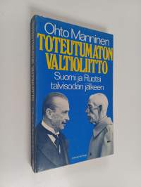 Toteutumaton valtioliitto : Suomi ja Ruotsi talvisodan jälkeen