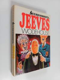 Suurenmoista, Jeeves!