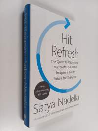 Hit refresh : the quest to rediscover Microsoft&#039;s soul and imagine a better future for everyone