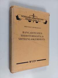 Rangaistusten yhdistämisestä ja yhteenlaskemisesta