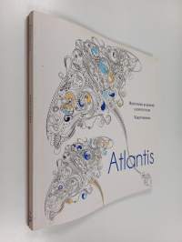 Atlantis : rentoudu &amp; kehitä luovuuttasi - Värityskirja