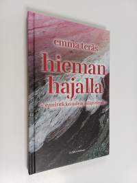 Hieman hajalla - Ensirakkauden näytelmä