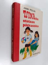 Tiinalle otetaan pikkusisko