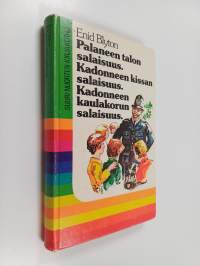 Palaneen talon salaisuus ; Kadonneen kissan salaisuus ; Kadonneen kaulakorun salaisuus