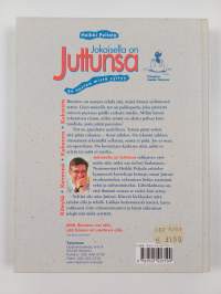 Jokaisella on juttunsa : se nostaa mistä syttyy