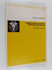 Symbols and Values of Strategic Managers - A Semiotic Approach