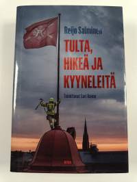 Tulta, hikeä ja kyyneleitä : palomestari muistelee