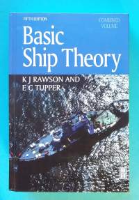 Basic Ship Theory - Combined Volume. (Laivojen suunnittelu ja rakentaminen, tekniikka)
