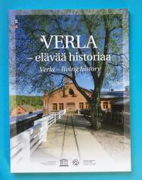Verla - Elävää historiaa.  (Maailmanperintökohteet, rakennuskulttuuri, vanhat tehdasmiljööt, tehdasmuseot, arkkitehtuuri)