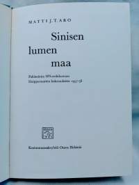 Sinisen lumen maa - Pakinointia SFS-retkikunnan Huippuvuorten kokemuksista 1957-58