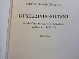 Upseerivuosiltani - Seikkailuja brittiläisen maailmanvallan eri kulmilla