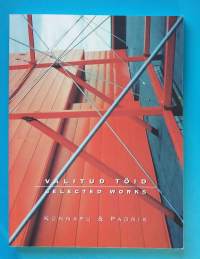 Valitud töid - Selected works.  (Arkkitehtuuri, Viro, arkkitehdit)