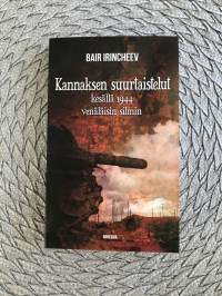 Kannaksen suurtaistelut-kesällä 144 venäläisin silmiin