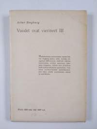 Vuodet ovat vierineet 3 - Kulttuurikuvia 1880-luvulla