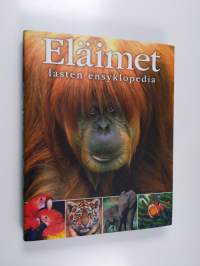 Eläimet : lasten ensyklopedia