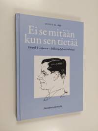 Ei se mitään kun sen tietää : Henrik Virkkunen -liikkeenjohdon kouluttaja