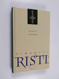 Timanttiristi : munkin tie