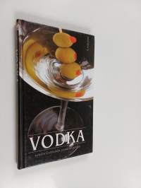 Vodka : sekoita cocktaileja, joissa on potkua