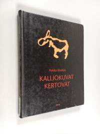 Kalliokuvat kertovat