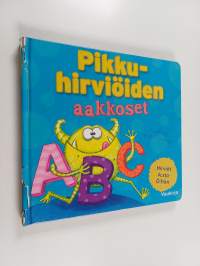 Pikkuhirviöiden aakkoset : hirviöt A:sta Ö:hön