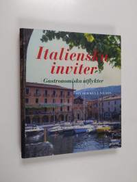 Italienska inviter - gastronomiska utflykter med Siv och Key L Nilson