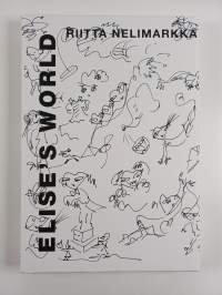 Elise&#039;s world : an anachronistic art book in 7 acts (numeroitu, kotelossa)