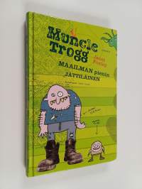 Muncle Trogg - maailman pienin jättiläinen