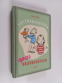 Tyttökavereiden opas vauvavuoteen