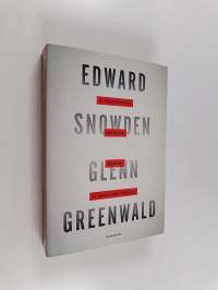 Edward Snowden : ei pakopaikkaa : kertomus NSA:sta ja vakoiluvaltio USA:sta