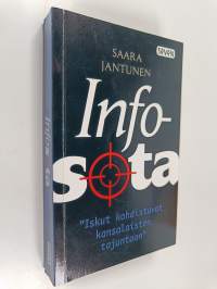 Infosota : &quot;iskut kohdistuvat kansalaisten tajuntaan&quot;