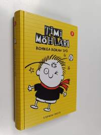 Timi Möhläri 3 : Rohkea rokan syö