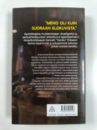 Kovat kadut : ammattirikollisten jäljillä