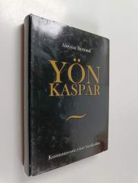 Yön Kaspar : fantasioita Rembrandtin ja Callot&#039;n tapaan