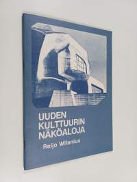 Uuden kulttuurin näköaloja : Rudolf Steiner ja antroposofinen liike kulttuurin rakentajana